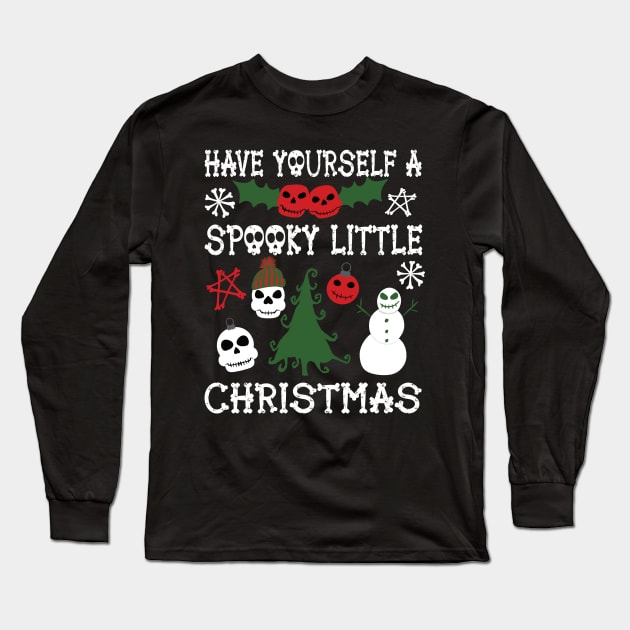 Have Yourself a Spooky Little Christmas Long Sleeve T-Shirt by Alissa Carin